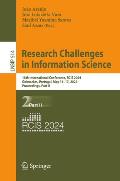 Research Challenges in Information Science: 18th International Conference, Rcis 2024, Guimar?es, Portugal, May 14-17, 2024, Proceedings, Part II
