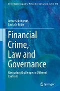 Financial Crime, Law and Governance: Navigating Challenges in Different Contexts