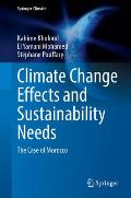 Climate Change Effects and Sustainability Needs: The Case of Morocco
