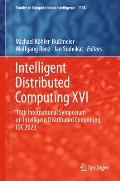 Intelligent Distributed Computing XVI: 16th International Symposium on Intelligent Distributed Computing, IDC 2023