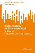 Biotechnology for Pharmaceutical Sciences: Concepts and Applications