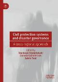 Civil Protection Systems and Disaster Governance: A Cross-Regional Approach