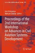 Proceedings of the 2nd International Workshop on Advances in Civil Aviation Systems Development