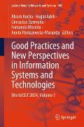 Good Practices and New Perspectives in Information Systems and Technologies: Worldcist 2024, Volume 1