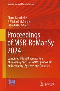 Proceedings of Msr-Romansy 2024: Combined Iftomm Symposium of Romansy and Usctomm Symposium on Mechanical Systems and Robotics