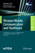 Wireless Mobile Communication and Healthcare: 12th Eai International Conference, Mobihealth 2023, Vila Real, Portugal, November 29-30, 2023 Proceeding