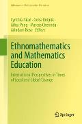 Ethnomathematics and Mathematics Education: International Perspectives in Times of Local and Global Change
