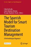 The Spanish Model for Smart Tourism Destination Management: A Methodological Approach