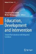 Education, Development and Intervention: Toward Participatory and Integrated Solutions