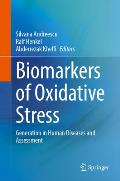 Biomarkers of Oxidative Stress: Generation in Human Diseases and Assessment