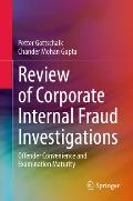 Review of Corporate Internal Fraud Investigations: Offender Convenience and Examination Maturity