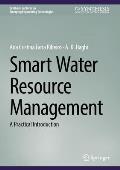 Smart Water Resource Management: A Practical Introduction