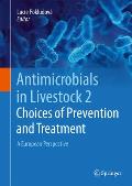 Antimicrobials in Livestock 2: Choices of Prevention and Treatment: A European Perspective
