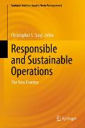 Responsible and Sustainable Operations: The New Frontier