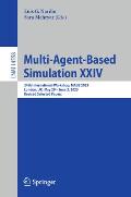 Multi-Agent-Based Simulation XXIV: 24th International Workshop, Mabs 2023, London, Uk, May 29 - June 2, 2023, Revised Selected Papers
