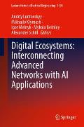 Digital Ecosystems: Interconnecting Advanced Networks with AI Applications