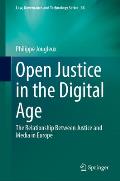 Open Justice in the Digital Age: The Relationship Between Justice and Media in Europe