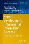 Recent Developments in Geospatial Information Sciences: Selected Papers from Igisc 2023