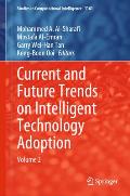 Current and Future Trends on Intelligent Technology Adoption: Volume 2