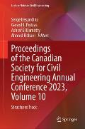 Proceedings of the Canadian Society for Civil Engineering Annual Conference 2023, Volume 10: Structures Track