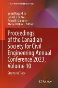 Proceedings of the Canadian Society for Civil Engineering Annual Conference 2023, Volume 10: Structures Track