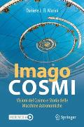 Imago Cosmi: Visioni del Cosmo E Storia Delle Macchine Astronomiche