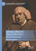 Samuel Johnson's Lives of the Poets: Ethical Literary Criticism