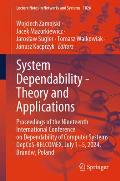 System Dependability - Theory and Applications: Proceedings of the Nineteenth International Conference on Dependability of Computer Systems Depcos-Rel
