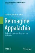 Reimagine Appalachia: Healing the Land and Empowering the People