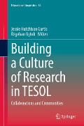Building a Culture of Research in TESOL: Collaborations and Communities