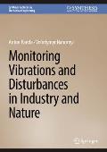 Monitoring Vibrations and Disturbances in Industry and Nature