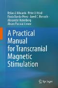 A Practical Manual for Transcranial Magnetic Stimulation