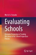 Evaluating Schools: Dynamic Production of Scoring Decisions in the School Inspection Process