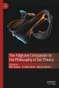 The Palgrave Companion to the Philosophy of Set Theory