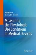 Measuring the Physiologic Use Conditions of Medical Devices