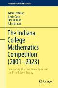 The Indiana College Mathematics Competition (2001⁠-2023): Celebrating the Teamwork Spirit and the Peter Edson Trophy