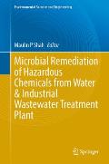 Microbial Remediation of Hazardous Chemicals from Water & Industrial Wastewater Treatment Plant