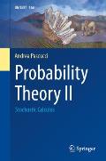 Probability Theory II: Stochastic Calculus