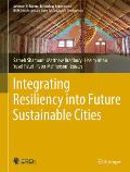 Integrating Resiliency Into Future Sustainable Cities