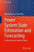 Power System State Estimation and Forecasting: Fundamentals and Advanced Topics