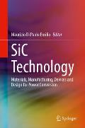 Sic Technology: Materials, Manufacturing, Devices and Design for Power Conversion