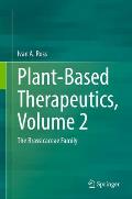 Plant-Based Therapeutics, Volume 2: The Brassicaceae Family