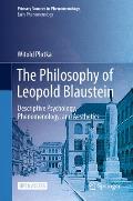 The Philosophy of Leopold Blaustein: Descriptive Psychology, Phenomenology, and Aesthetics