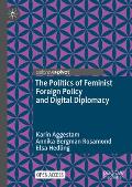 The Politics of Feminist Foreign Policy and Digital Diplomacy