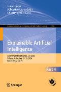 Explainable Artificial Intelligence: Second World Conference, Xai 2024, Valletta, Malta, July 17-19, 2024, Proceedings, Part IV