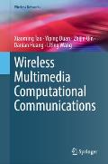 Wireless Multimedia Computational Communications