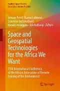 Space and Geospatial Technologies for the Africa We Want: 13th International Conference of the African Association of Remote Sensing of the Environmen