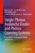 Single-Photon Avalanche Diodes and Photon Counting Systems: From Phototransduction to Circuit Architecture