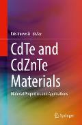 Cdte and Cdznte Materials: Material Properties and Applications