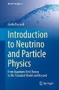 Introduction to Neutrino and Particle Physics: From Quantum Field Theory to the Standard Model and Beyond